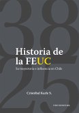 Historia de la FEUC 1938-2025 (eBook, ePUB)