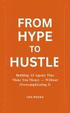 From Hype to Hustle (eBook, ePUB) From Hype to Hustle (eBook, ePUB)