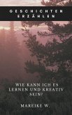 Geschichten erzählen (eBook, ePUB)