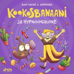 Cover Kookosbanaani ja hypnoosikone (MP3-Download)