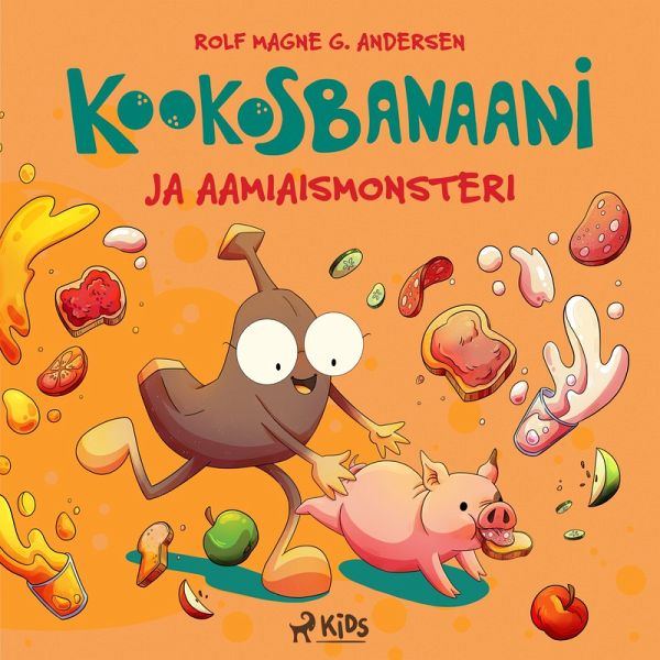 Kookosbanaani ja aamiaismonsteri (MP3-Download) Kookosbanaani ja aamiaismonsteri (MP3-Download)