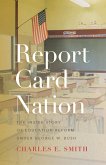 Report Card Nation (eBook, PDF) Report Card Nation (eBook, PDF)