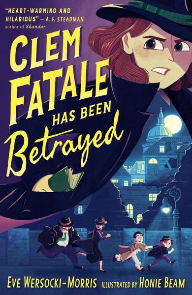 Clem Fatale Has Been Betrayed (eBook, ePUB) Clem Fatale Has Been Betrayed (eBook, ePUB)