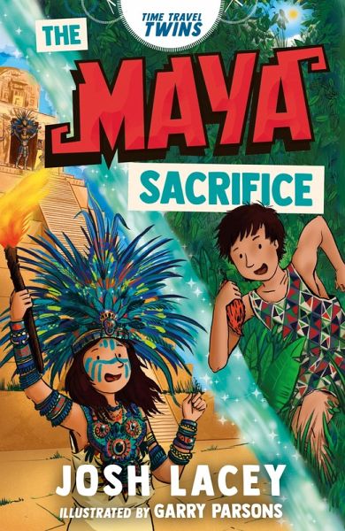 Time Travel Twins: The Maya Sacrifice (eBook, ePUB)