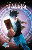 Tribute: Kazuo Takahashi: Creator of Yu-Gi-Oh! (eBook, PDF) Tribute: Kazuo Takahashi: Creator of Yu-Gi-Oh! (eBook, PDF)