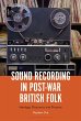 Sound Recording in Post-War British... - Bild 1