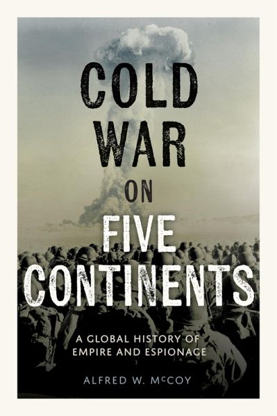 Cold War on Five Continents (eBook, ePUB) Cold War on Five Continents (eBook, ePUB)