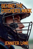 Behind the Catcher's Mask (eBook, ePUB) Behind the Catcher's Mask (eBook, ePUB)
