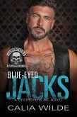 Blue-Eyed Jacks (Destroyers MC - Skilletsville PA, #1) (eBook, ePUB) Blue-Eyed Jacks (Destroyers MC - Skilletsville PA, #1) (eBook, ePUB)