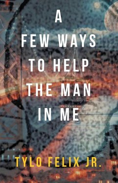 Cover A Few Ways To Help The Man In Me (eBook, ePUB)