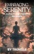 Embracing Serenity A Journey Through... - Bild 1