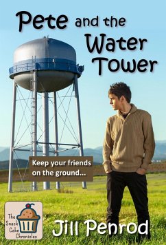 Cover Pete and the Water Tower (The Snack Cake Chronicles, #4) (eBook, ePUB)