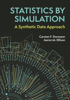 Statistics by Simulation (eBook, ePUB) - Dormann, Carsten F.; Ellison, Aaron M.