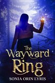 The Wayward Ring (Witches of Marigold, #2) (eBook, ePUB) The Wayward Ring (Witches of Marigold, #2) (eBook, ePUB)