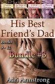 His Best Friend's Dad Bundle #3 (eBook, ePUB) His Best Friend's Dad Bundle #3 (eBook, ePUB)