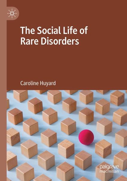 The Social Life of Rare Disorders (eBook, PDF) The Social Life of Rare Disorders (eBook, PDF)