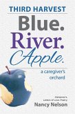 Third Harvest Blue River Apple (Blue.River.Apple., #3) (eBook, ePUB) Third Harvest Blue River Apple (Blue.River.Apple., #3) (eBook, ePUB)
