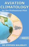 Aviation Climatology for the Professional Pilot (Aviation Books Series, #17) (eBook, ePUB) Aviation Climatology for the Professional Pilot (Aviation Books Series, #17) (eBook, ePUB)