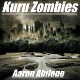 Kuru Zombies (eBook, ePUB)