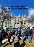 A Quick Start Guide to Activism for Introverts (eBook, ePUB)
