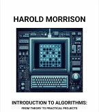 Introduction to Algorithms: From Theory to Practical Projects (eBook, ePUB) Introduction to Algorithms: From Theory to Practical Projects (eBook, ePUB)