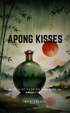 Apong Kisses (eBook, ePUB) - K. Rai