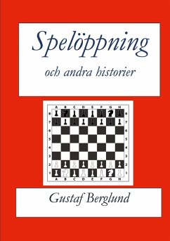 Spelöppning och andra historier (eBook, ePUB) Spelöppning och andra historier (eBook, ePUB)