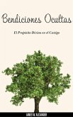 Bendiciones Ocultas El Propósito Divino en el Castigo (eBook, ePUB) Bendiciones Ocultas El Propósito Divino en el Castigo (eBook, ePUB)