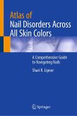 Atlas of Nail Disorders Across All Skin Colors (eBook, PDF) Atlas of Nail Disorders Across All Skin Colors (eBook, PDF)