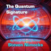 The Quantum Signature (eBook, ePUB) The Quantum Signature (eBook, ePUB)
