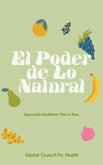 El Poder de lo Natural Superando Hashimoto Paso a Paso (eBook, ePUB) El Poder de lo Natural Superando Hashimoto Paso a Paso (eBook, ePUB)