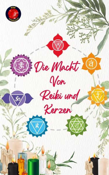 Die Macht Von Reiki und Kerzen (eBook, ePUB)
