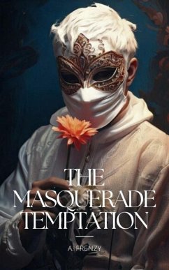 The Masquerade Temptation (eBook, ePUB) - Frenzy, A.