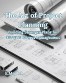 The Art of Project Planning (eBook, ePUB)