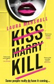 Kiss Marry Kill (eBook, ePUB) Kiss Marry Kill (eBook, ePUB)