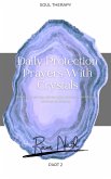 Daily Protection Prayers With Crystals: Shield Your energy, Elevate Your Vibration, & Foster Spiritual Well-Being (Daily Affirmations, #4) (eBook, ePUB) Daily Protection Prayers With Crystals: Shield Your energy, Elevate Your Vibration, & Foster Spiritual Well-Being (Daily Affirmations, #4) (eBook, ePUB)
