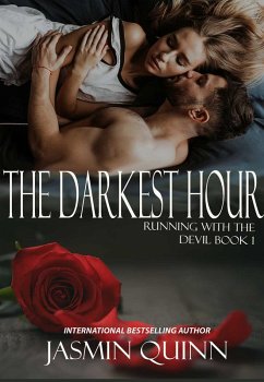 The Darkest Hour (Running With the Devil, #1) (eBook, ePUB) - Quinn, Jasmin