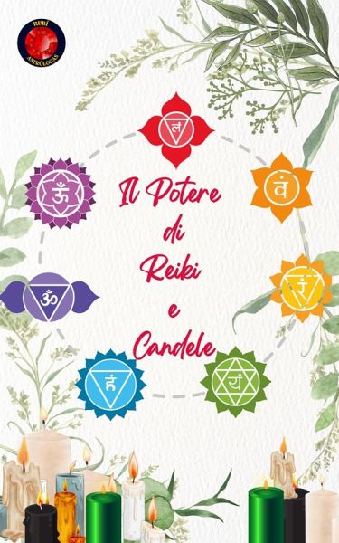 Il Potere di Reiki e Candele (eBook, ePUB)