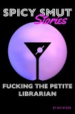 Fucking The Petite Librarian (Spicy Smut Stories) (eBook, ePUB)