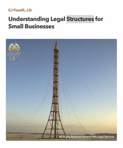 Understanding Legal Structures for Small Businesses (eBook, ePUB) - Fiorelli, Cj