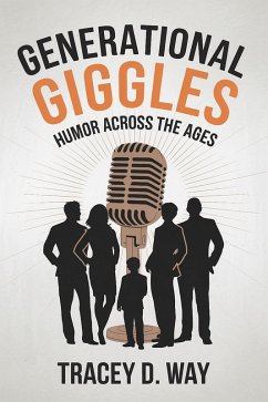 Cover Generational Giggles: Humor Across the Ages (eBook, ePUB)