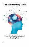 The Overthinking Mind (eBook, ePUB)
