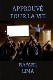 Approuvé pour la Vie (eBook, ePUB) Approuvé pour la Vie (eBook, ePUB)