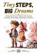 Tiny Steps, Big Dreams: Enchanting... - Bild 1