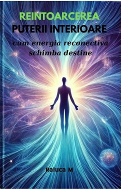 Reintoarcerea puterii interioare (eBook, ePUB) - M., Raluca