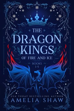 Cover Dragon Kings of Fire and Ice: Books 1-5 (Dragon King Omnibus, #1) (eBook, ePUB)