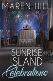 Sunrise Island Celebrations (Sunrise Island Series, #4) (eBook, ePUB) Sunrise Island Celebrations (Sunrise Island Series, #4) (eBook, ePUB)