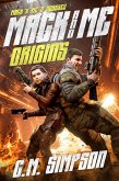 Mack and Me Origins (Mack 'n' Me 'n' Odyssey, #1) (eBook, ePUB) Mack and Me Origins (Mack 'n' Me 'n' Odyssey, #1) (eBook, ePUB)