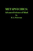 METAPSYCHICS: Advanced Science of Mind (eBook, ePUB) METAPSYCHICS: Advanced Science of Mind (eBook, ePUB)