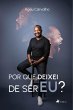 Porque deixei de ser eu? (eBook, ePUB) - Bild 1